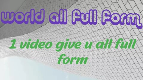 world all full form list#gk#world of Full form#1 video all fullform#20 full form,#full form of india