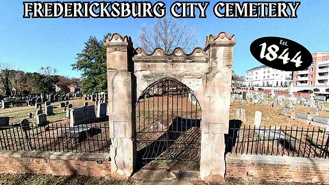 Exploring the FREDERICKSBURG CITY CEMETERY