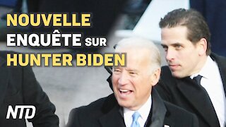 Nouvelle enquête sur Hunter Biden; Le Sénat prévoit une première audition fédérale sur les fraudes