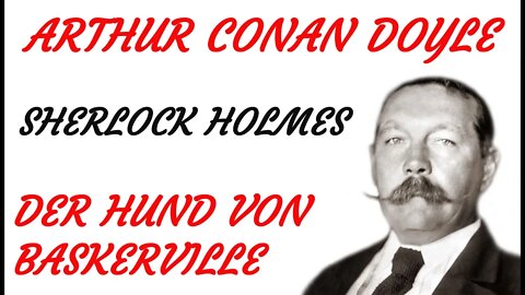 KRIMI Hörbuch - Arthur Conan Doyle - Sherlock Holmes - DER HUND VON BASKERVLLE