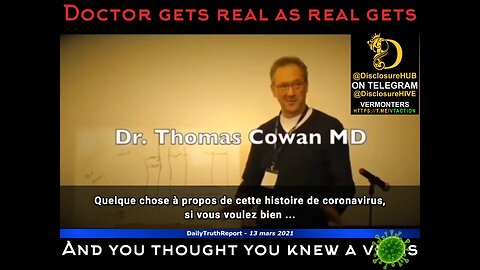 A Virus Is Not What You Think Part4, Dr. Thomas Cowen DisclosureHub