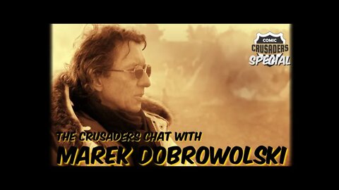 Comic Crusaders Special: Marek Dobrowolski