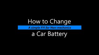 How to change a car battery - Basic Info for non-mechanics