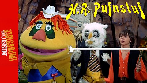 H.R. Pufnstuf The Movie (1970) done as MISSION IMPOSSIBLE. Sid and Marty Krofft, Jack Wild
