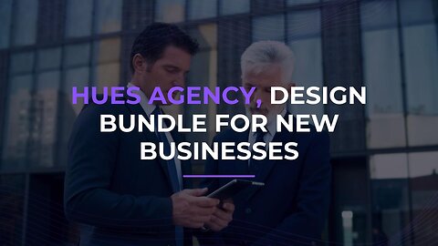 Hues Agency, Design Bundle for New Businesses