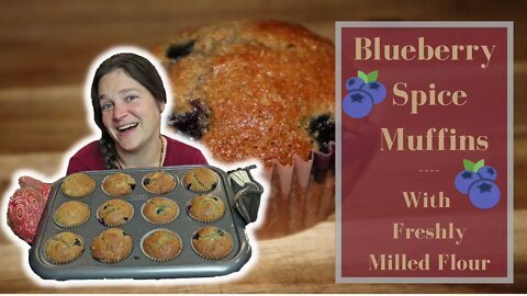Blueberry Spice Muffins with Freshly Milled Flour | Whole Wheat