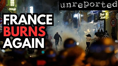 Unreported 53: Riots in France, Doughty Decision, and more