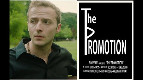 SHORT FILM- The Promotion -2017
