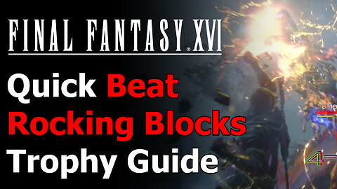 Final Fantasy XVI Beat Rocking Blocks Trophy Guide - Titanic Counter - Final Fantasy 16