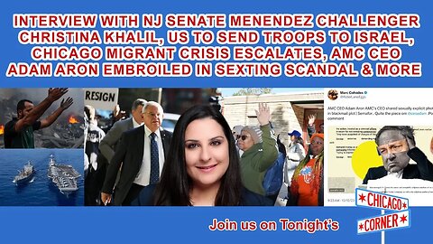 NJ Green Senate Candidate Christina Khalil, US to Send Troops Israel, Chicago Migrant Crisis & More