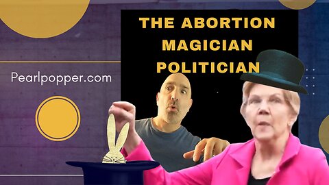 The Abortion Magician Politician