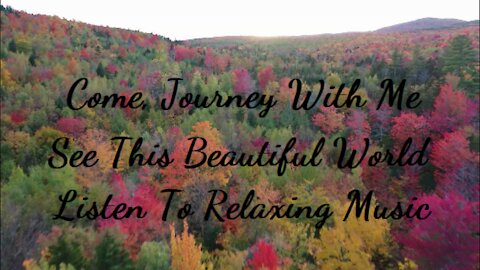 Come Journey With Me, See Beautiful Scenery & Listen to Calming Piano Music. Rest, Relax & Recharge.