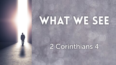 What We See - Pastor Jeremy Stout