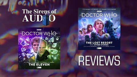 Review: The Eleven & The Lost Resort and Other Stories // Doctor Who: The Sirens of Audio Episode 77