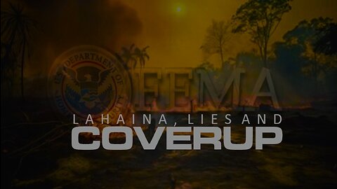 Episode 62 Aug 27, 2023 Lahaina. Lies & Coverups