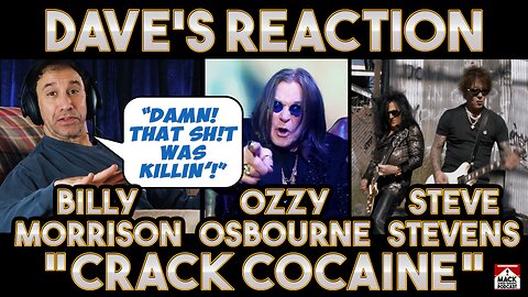 Dave's Reaction Billy Morrison Ozzy Osbourne Steve Stevens