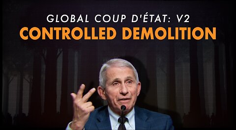 GLOBAL COUP D'ÉTAT VOL 2: CONTROLLED DEMOLITION | FULL FILM