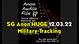 SG Anon Update "Military Tracking" Dec 03, 2022