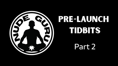 Pre-launch Tidbits Part 2