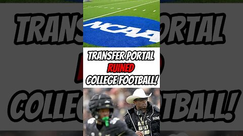 TRANSFER PORTAL RUINED COLLEGE FOOTBALL!