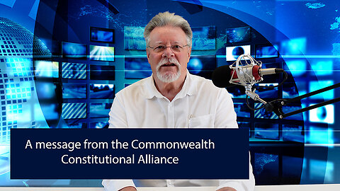 #46 A message from the Commonwealth Constitutional Alliance