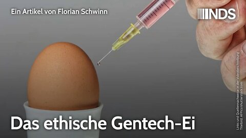 Das ethische Gentech-Ei | Florian Schwinn | NDS-Podcast