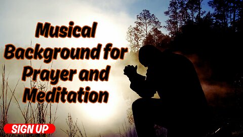 Musical Background for Prayer and Meditation