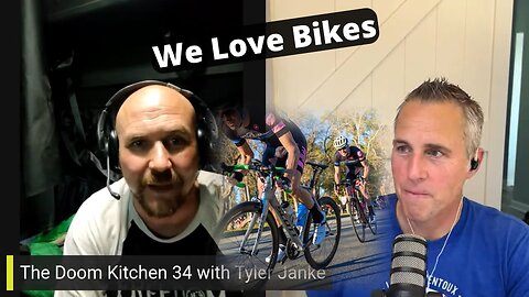 Guest on The Doom Kitchen - We Love Bicycles with Tyler Janke (EP 114)