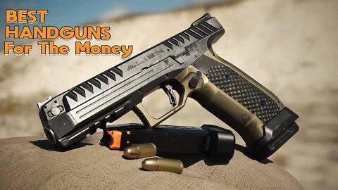 Top 10 Best Handguns for the Money 2022