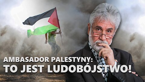 Ambasador Palestyny w Polsce: Oni czują się bezkarni!