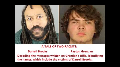 A tale of two racists. Waukesha Killer Darrel Brooks, Buffalo KIller Payton Grendan.