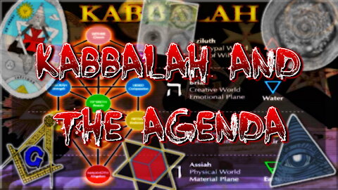 Kabbalah and The Agenda (Part 4)
