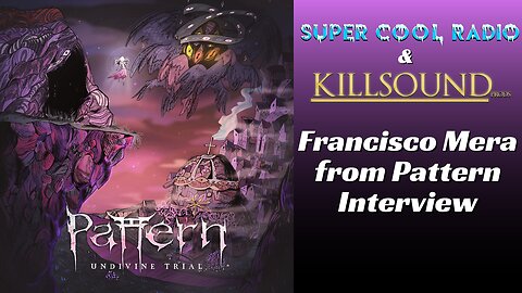 Francisco Mera from Pattern Super Cool Radio Interview