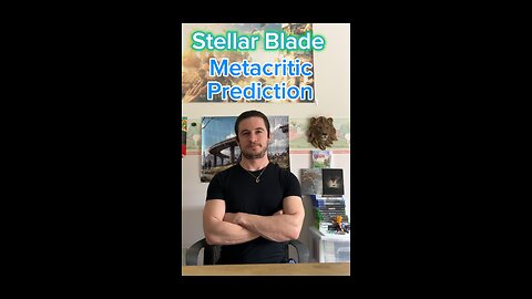 Stellar Blade Metacritic score prediction!