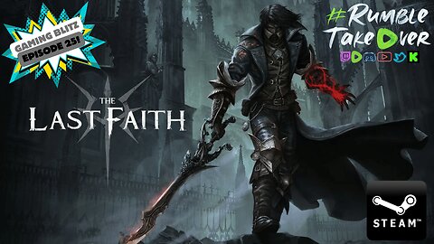Gaming Blitz - Episode 25: Last Faith (PC) [33/40] | Rumble Gaming