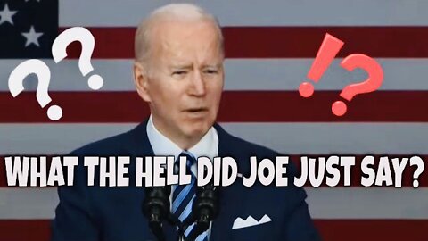 What the hell did Joe Biden just say?