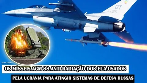 Os Mísseis AGM-88 Anti-Radiação Dos EUA Usados Pela Ucrânia Para Atingir Sistemas De Defesa Russas