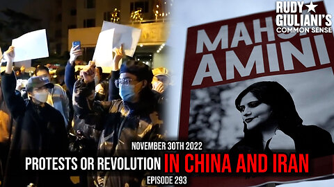 Protests or Revolution in China and Iran | Rudy Giuliani | November 30th 2022 | Ep 293