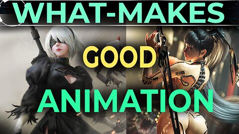 What Makes GOOD Animation (2B & Eve Analysis)