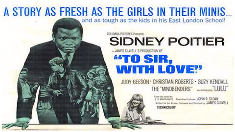 🎥 To Sir, with Love - 1967 - Sidney Poitier - 🎥 FULL MOVIE