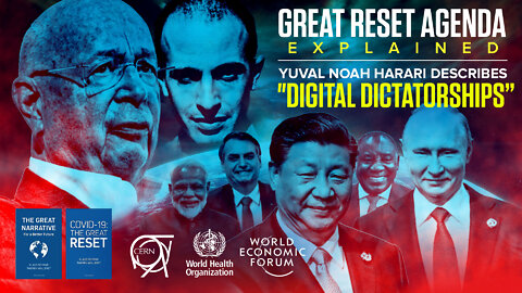 The Great Reset Agenda Explained | Yuval Noah Harari Describes "Digital Dictatorships, "Eliminating Privacy," and "Dictatorships Will Be More Efficient Than Democracies Democracy."