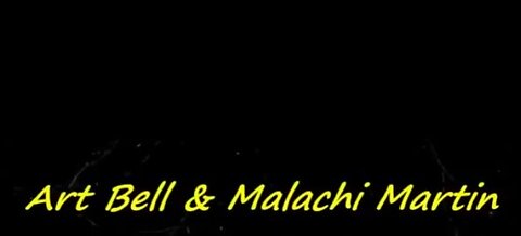 Art Bell & Malachi Martin 4th Interview 1997