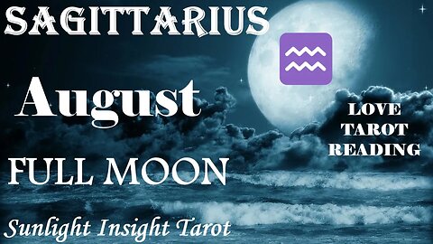 Sagittarius *They're Ecstatic To Finally Work This Out To Be With You* August 2023 Full Moon