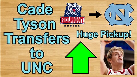 Cade Tyson Transfers to UNC!!! #cbb