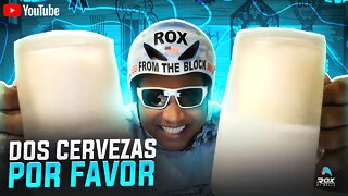 Rox FTB - Dos Cervezas Por Favor
