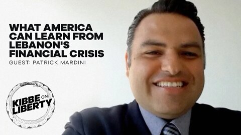 What America Can Learn from Lebanon's Financial Crisis | Guest: Patrick Mardini | Ep 82