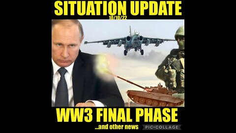SITUATION UPDATE 10/10/22