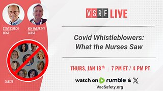 VSRF Live #110: Covid Whistleblowers, What the Nurses Saw