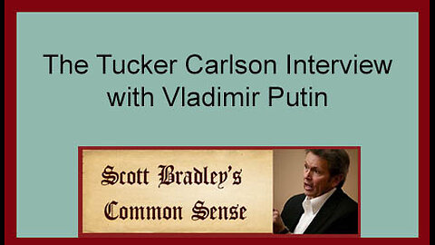The Tucker Carlson Interview with Vladimir Putin