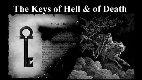 The Keys of Hell and of Death